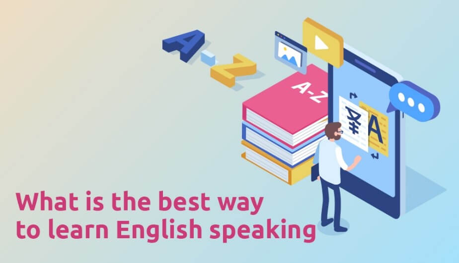What is the best way to learn English speaking