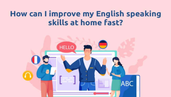 How can I improve my English speaking skills at home fast