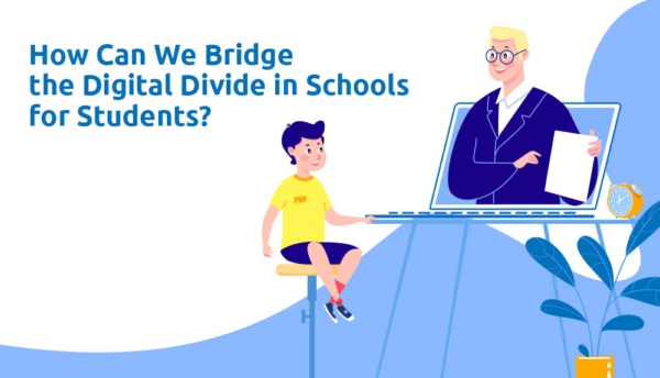 How Can We Bridge the Digital Divide in Schools for Students?