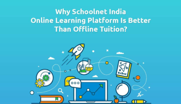 Why Schoolnet India Online Learning Platform is better than offline tuition