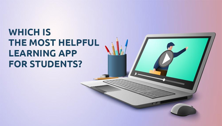 Which is The Most Helpful Learning App for Students