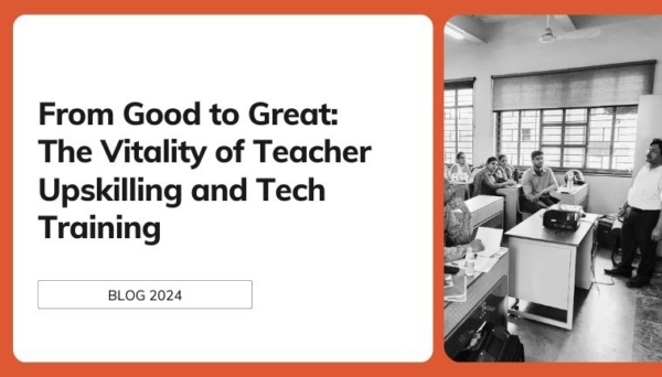From Good to Great: The Vitality of Teacher Upskilling and Tech Training