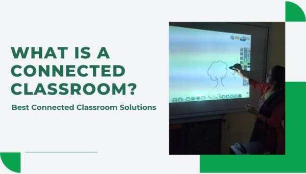 What is a connected Classroom?